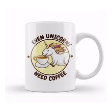 Humuts Even Unicorns Need Coffee Kupa
