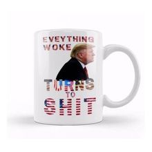 Humuts Everything Woke Turns To Shit Donald Trump Kupa