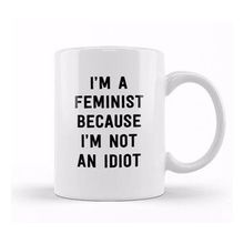 Humuts Feminist Cause Not An Idiot Kupa Bardak