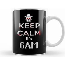 Humuts Fnaf Game Freddy Keep Calm It's 6AM 01 Kupa