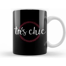 Humuts French Slogan Tres Chic Circle Kupa Bardak