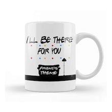 Humuts Friends I Ll Be There For You 04 Kupa Bardak