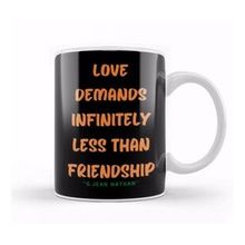 Humuts Friendship Quotes Day Ideas Love Gift George Jean Nathan Kupa Bardak