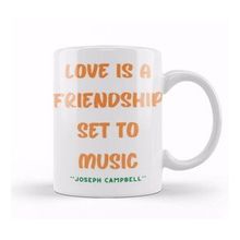 Humuts Friendship Quotes Day Ideas Love Gift Joseph Campbell Kupa Bardak