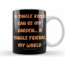 Humuts Friendship Quotes Gift Leo Buscaglia Beyaz Kupa