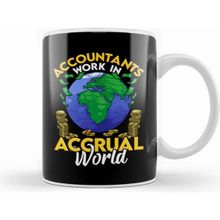Humuts Funny Accountants Work In Accrual World Cpa Pun Kupa Bardak
