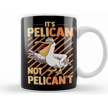 Humuts Funny It S Pelican Not Pelican T Sarcastic Fun Pun Beyaz Kupa