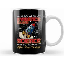 Humuts Funny What Do We Want Evidence Based Science Pun Kupa Bardak