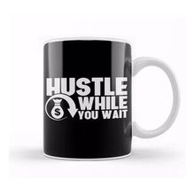 Humuts Hustle While You Wait Entrepreneur Ceo Hustler Kupa