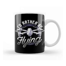 Humuts I D Rather Be Flying Drone Pilot Hobby Droning Kupa Bardak