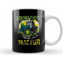 Humuts I Don T Snore I Dream I M A Tractor Funny Snoring Kupa Bardak