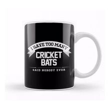 Humuts I Have Too Many Cricket Bats Said Nobody Ever Kupa Bardak