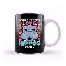 Humuts I Just Freaking Love Hippos Okay Hippo Lover Kupa Bardak