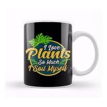Humuts I Love Plants So Much I Soil Myself Gardening Pun Kupa Bardak