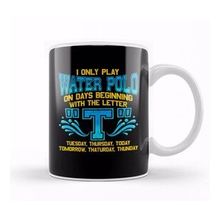 Humuts I Only Play Water Polo On Days Beginning With T Kupa Bardak