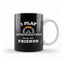Humuts I Play Overwatch With My Friends Kupa Bardak