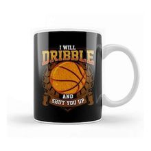 Humuts I Will Dribble And Shut You Up Basketball Player Kupa Bardak