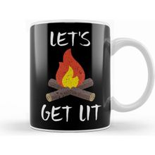 Humuts Let S Get Lit Campfire Camping Outdoors Campers Beyaz Kupa
