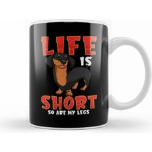 Humuts Life Is Short So Are My Legs Dachshund Beyaz Kupa