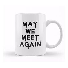 Humuts May We Meet Again Beyaz Kupa