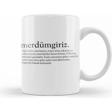 Humuts Merdümgiriz Kelime Beyaz Porselen Kupa Bardak