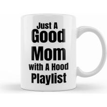 Humuts Mom Day Gifts 2021 Just a Good Mom With a Hood Playlist Beyaz Porselen Kupa Bardak
