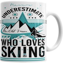 Humuts Never Underestimate A Person Who Loves Skiing Kupa Bardak