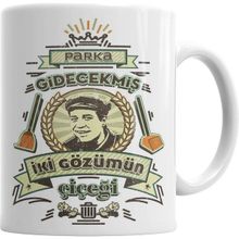 Humuts Parka Gidecekmiş 2 Gözümün Çiçeği Kupa