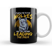 Humuts Porselen Beyaz Throw Me To The Wolves And I Will Lead The Pack Kupa Bardak