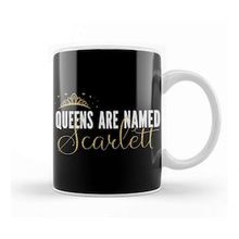 Humuts Queens Are Named Scarlett Personalized First Name Girl Product Kupa Bardak