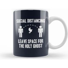 Humuts Social Distancing Leave Space For The Holy Ghost Kupa