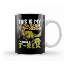 Humuts This Is My Human Costume I M Really A Dinosaur Kupa Bardak