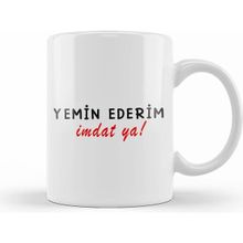 Humuts Yemin Ederim Imdat Ya Kupa