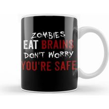 Humuts Zombies Eat Brains Don T Worry You're Safe Funny Kupa Bardak