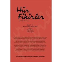 Hür Fikirler Aylık Fikir Mecmuası Sayı 1-11 Kasım 1948 - Eylül 1949 Cilt: 1 Tıpkı Basım Tüm Sayılar - Liberte Yayınları