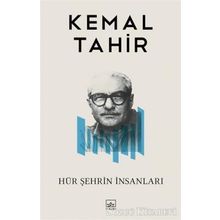 HÜR ŞEHRİN İNSANLARI - KEMAL TAHIR