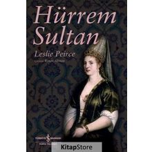 Hürrem Sultan - Leslie Peirce
