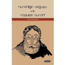 Hurufiliğin Doğuşu Ve Fazlullah Hurufi - Hasan Hüseyin Ballı