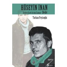 Hüseyin İnan Erikler Çiçek Açtığı Zaman Dede - Turhan Feyzioğlu - İzan Yayıncılık