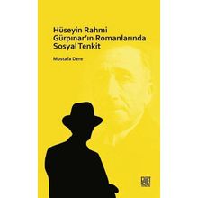 Hüseyin Rahmi Gürpınar'ın Romanlarında Sosyal Tenkit - Mustafa Dere - Palet Yayınları