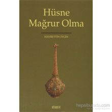 HÜSNE MAĞRUR OLMA - HAYRETTIN İVGİN