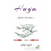 Huya Gurbet Hatıraları - Yahya Aygün