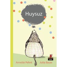 Huysuz - Annete Pehnt