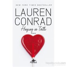 Huysuz ve Tatlı - Lauren Conrad