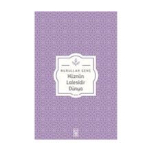 Hüznün Lalesidir Dünya - Nurullah Genç