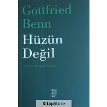 Hüzün Değil - Gottfried Benn