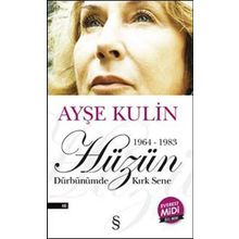 Hüzün - Dürbünümden Kırk Sene