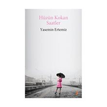 HÜZÜN KOKAN SAATLER - YASEMIN ERTEMIZ