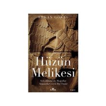 Hüzün Melikesi Selçuklular İle Moğollar Arasında Geçen Bir Ömür
