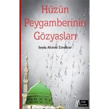 Hüzün Peygamberinin Gözyaşları - Miras Yayınları